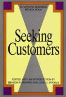 Seeking Customers (The Harvard Business Review Book) 0875843328 Book Cover