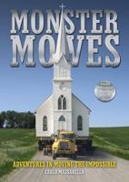 Monster Moves: Adventures in Moving the Impossible 0857386336 Book Cover