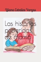 Las historias preferidas de mam� 1700936395 Book Cover