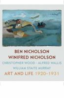 Ben Nicholson and Winifred Nicholson: Art and Life 1781300178 Book Cover