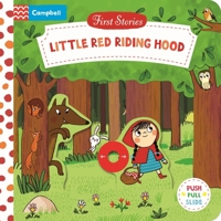 Little Red Riding Hood: A Push, Pull, Slide Book 1035083256 Book Cover