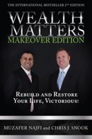 Wealth Matters Makeover Edition: Rebuild and Restore Your Life, Victorious! 1614660220 Book Cover