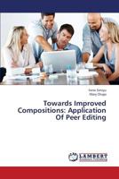 Towards Improved Compositions: Application Of Peer Editing 3659152021 Book Cover