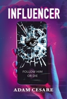 Influencer: The Most Addictive Psychological Thriller 1444979515 Book Cover