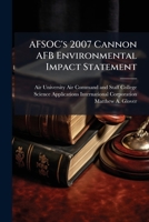 AFSOC's 2007 Cannon AFB Environmental Impact Statement 1025081382 Book Cover