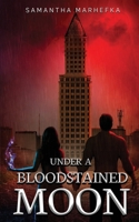Under A Bloodstained Moon: Artistic Edition 1963456025 Book Cover
