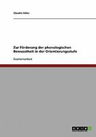 Zur F�rderung der phonologischen Bewusstheit in der Orientierungsstufe 3638907678 Book Cover