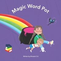 Magic Word Pot B0DQVD8VKH Book Cover