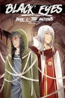 Black Eyes: Book 2: The Ancients 1729525792 Book Cover
