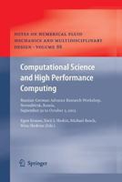 Computational Science and High Performance Computing: Russian-German Advanced Research Workshop, Novosibirsk, Russia, September 30 to October 2, 2003 ... Mechanics and Multidisciplinary Design, 88) 3642438105 Book Cover