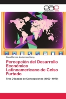 Percepcion del Desarrollo Economico Latinoamericano de Celso Furtado 3659067822 Book Cover