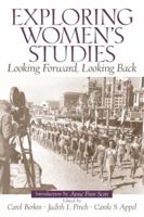 Exploring Women's Studies: Looking Forward, Looking Back 0131850881 Book Cover