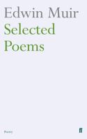 Selected Poems: Edwin Muir 0571235476 Book Cover