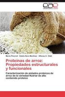 Proteinas de Arroz: Propiedades Estructurales y Funcionales 3848451344 Book Cover