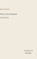 Ilman vaan Aikojaan: Pieniä juttuja (Finnish Edition) 3387432925 Book Cover