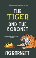 The Tiger and the Coronet (A Hammond & Circle Mystery) B0FFQK9FFZ Book Cover