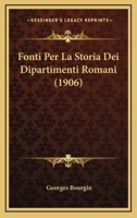 Fonti Per La Storia Dei Dipartimenti Romani (1906) 1294012800 Book Cover