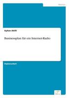 Businessplan Fur Ein Internet-Radio 3838664639 Book Cover