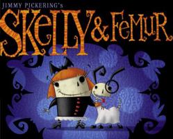 Skelly & Femur 1416971432 Book Cover