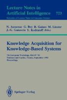 Knowledge Acquisition for Knowledge-Based Systems: 7th European Workshop, EKAW'93, Toulouse and Caylus, France, September 6-10, 1993. Proceedings (Lecture Notes in Computer Science) 3540572538 Book Cover