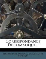 Correspondance Diplomatique 1249944155 Book Cover