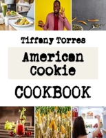 American Cookie: recipe for chocolate chip cookies B0BL2JWFBR Book Cover