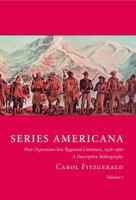 Series Americana: Post Depression-Era Regional Literature, 1938-1980: A Descriptive Bibliography: Including Biographies of the Authors, Illustrators, and Editors 1584562528 Book Cover