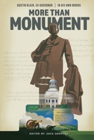 More Than Monument : Austin Blair, Ex-Governor-In His Own Words 1968761551 Book Cover