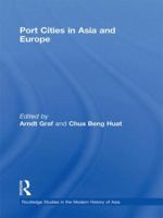 Port Cities: Asian and European Transformations 0710311834 Book Cover