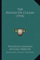 The Hound Of Cullan 0548873429 Book Cover