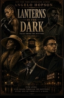 Lanterns in the Dark: Tales From the Bottoms Vol. 2 B0HHSP1X83 Book Cover