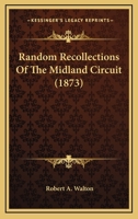 Random Recollections of the Midland Circuit - Scholar's Choice Edition 1240023154 Book Cover