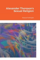 Alexander Thorsson's Sexual Religion 1678101214 Book Cover