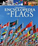 Children's Encyclopedia of Flags 1398811092 Book Cover