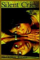 Silent Cries 0976964554 Book Cover