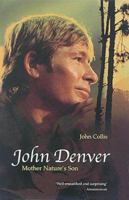 John Denver: Mother Nature's Son (Reissue) 1840187794 Book Cover