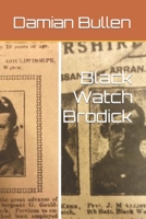 Black Watch Brodick B09PMHYQH3 Book Cover