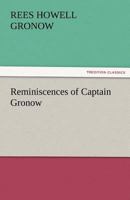 Reminiscences and Recollections of Captain Gronow 1438536429 Book Cover