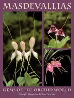 Masdevallias: Gems of the Orchid World 0881927376 Book Cover