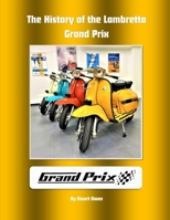 The history of the Lambretta Grand Prix B0923WJ7FF Book Cover