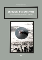 (Neuer) Faschismus: Ansteckung, Gemeinschaft, Mythos (Beiträge zur mimetischen Theorie. Religion - Gewalt - Kommunikation - Weltordnung) 3643251254 Book Cover