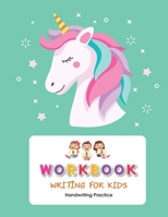 Workbook Writing for kids: Handwriting Practice Book For Kids Writing Page and Coloring Book: Numbers 1-10: For Preschool, Kindergarten, and Kids Ages 3+:8.5x11: 50 pages: Unicorn Green Pastel Cover B08FP7SNXT Book Cover