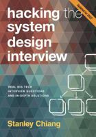 Hacking the System Design Interview: Real Big Tech Interview Questions and In-depth Solutions B0B7QHRK5Q Book Cover