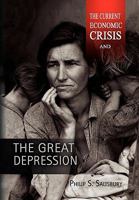 The Current Economic Crisis and the Great Depression 1453538267 Book Cover