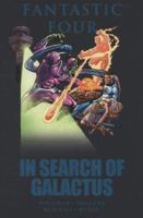 Fantastic Four: In Search of Galactus 0785137343 Book Cover
