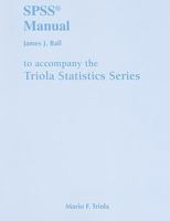 Triola Statistics Series SPSS Manual 0321570707 Book Cover