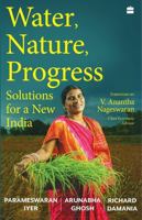 Water, Nature, Progress Solutions for a New India 9373077902 Book Cover