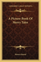 A Picture-Book Of Merry Tales 0548407142 Book Cover