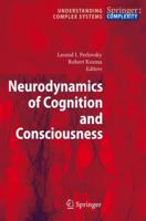 Neurodynamics of Cognition and Consciousness 3642092322 Book Cover