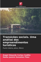 Transições sociais. Uma análise dos empreendimentos turísticos (Portuguese Edition) 6206589455 Book Cover